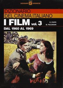 Dizionario del cinema italiano. I film vol. 3 - Dal 1960 al 1969