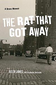 The rat that got away : a Bronx memoir