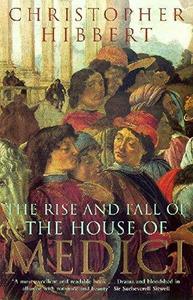 TheRise and Fall of the House of Medici by Hibbert, Christopher ( Author ) ON Sep-27-1979, Paperback