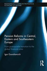 Pension reforms in Central, Eastern, and Southeastern Europe