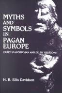 Myths and symbols in pagan Europe: Early Scandinavian and Celtic religions