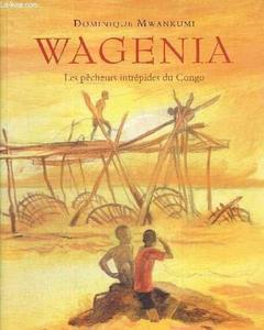 WAGENIA LES PECHEURS INTREPIDES DU CONGO