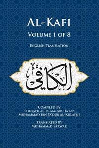 Al-Kafi, Volume 1 of 8: English Translation