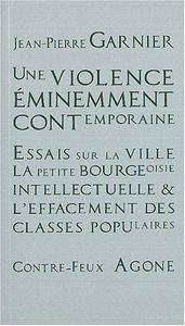 Une violence éminemment contemporaine