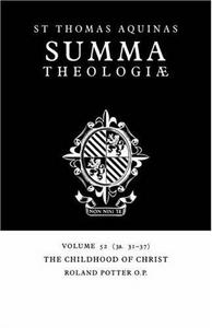 Summa Theologiae: Volume 52, The Childhood of Christ