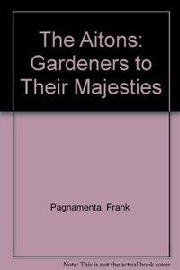 The Aitons: Gardeners to Their Majesties