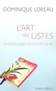 L'art des listes : Simplifier, organiser, enrichir sa vie