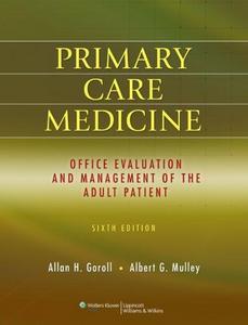 Primary Care Medicine : Office Evaluation and Management of the Adult Patient