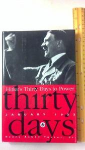 Hitler's Thirty Days To Power