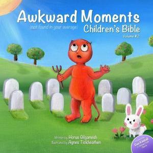 Awkward Moments Children's Bible - Vol. 2