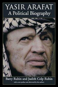 Yasir Arafat : A Political Biography