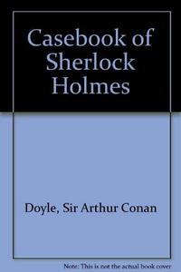 The case-book of Sherlock Holmes