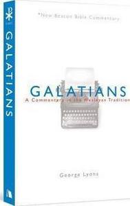 Galatians : a commentary in the Wesleyan tradition