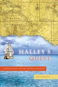 Halley's Quest : A Selfless Genius and His Troubled Paramore
