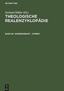 Theologische Realenzyklopädie Band 36
