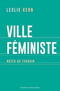 Ville féministe : notes de terrain