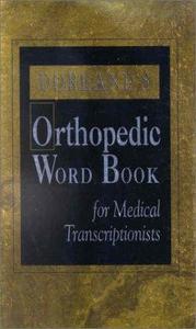 Dorland's Orthopedic Word Book for Medical Transcriptionists