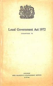 Local Government Act 1972: Elizabeth II. Chapter 70