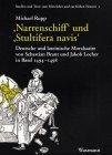 "Narrenschiff" und "Stultifera navis" : deutsche und lateinische Moralsatire von Sebastian Brant und Jakob Locher in Basel 1494-1498