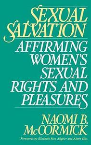 Sexual salvation : affirming women's sexual rights and pleasures
