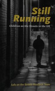 Still running: Children on the streets in the UK