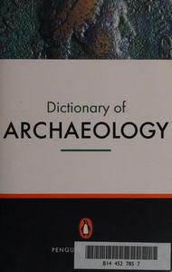 The new Penguin dictionary of archaeology