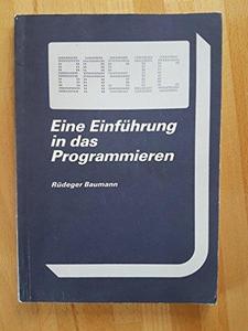 BASIC e. Einf. in d. Programmieren