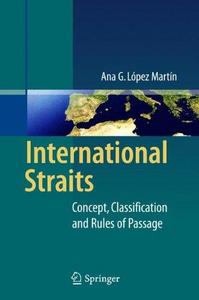 International straits : concept, classification and rules of passage