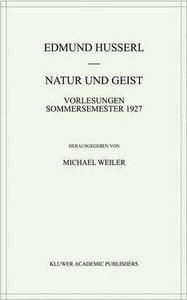 Natur Und Geist: Vorlesungen Sommersemester 1927
