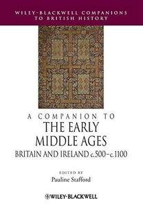 A companion to the early Middle Ages : Britain and Ireland c.500-c.1100