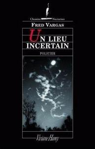 Un lieu incertain