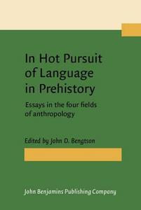 In hot pursuit of language in prehistory : essays in the four fields of anthropology in honor of Harold Crane Fleming