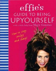 Effie's Guide to Being Upyourself