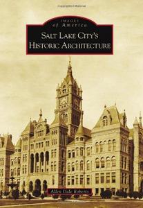 Salt Lake City's Historic Architecture