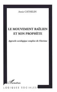 Le mouvement raëlien et son prophète : approche sociologique complexe du charisme