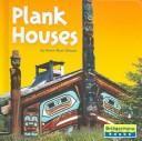 Plank Houses