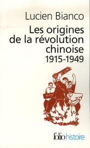 Les origines de la révolution chinoise : 1915-1949