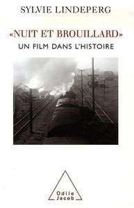 "Nuit et brouillard" : un film dans l'histoire