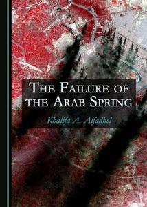 The Failure of the Arab Spring