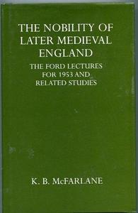 The Nobility of later medieval England : the Ford lectures for 1953 and related studies