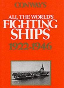 Conway's All the World's Fighting Ships 1922-46