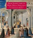 From Filippo Lippi to Piero Della Francesca : Fra Carnevale and the Making of a Renaissance Master