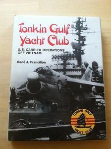 Tonkin Gulf Yacht Club: U.S. Carrier Operations off Vietnam