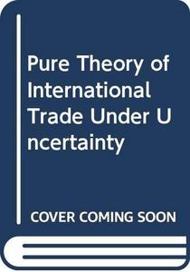 The pure theory of international trade under undercertainty
