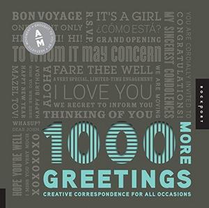 1,000 More Greetings : Creative Correspondence for All Occasions
