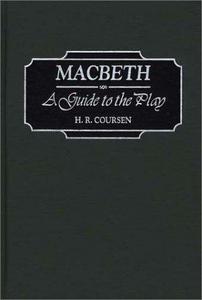 Macbeth : a guide to the play