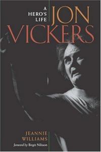 Jon Vickers : a hero's life