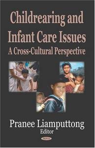 Childrearing and infant care issues : a cross-cultural perspective