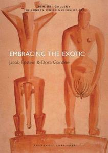 Embracing the Exotic: Jacob Epstein & Dora Gordine