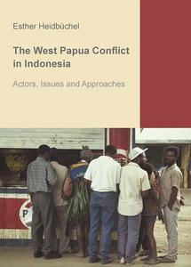 The West Papua Conflict in Indonesia